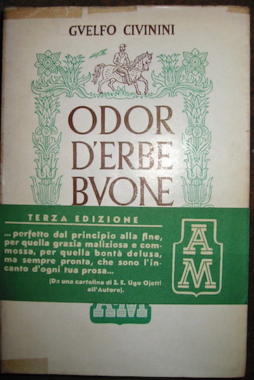 Guelfo Civinini Odor d'erbe buone 1942 Verona A. Mondadori